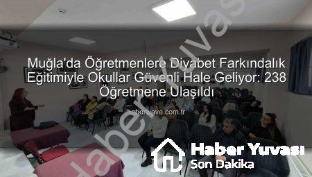 Muğla’da Öğretmenlere Diyabet Farkındalık Eğitimi Tamamlandı: Okullarda Sağlıklı Gelecek İnşa Ediliyor