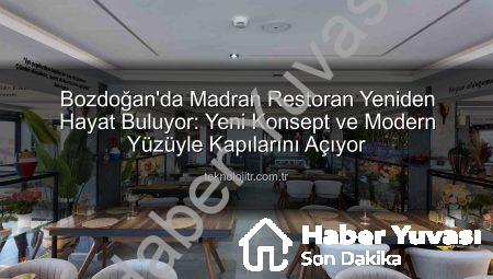 Bozdoğan’da Nefesler Tutuldu: Madran Restoran Yeniden Hayat Buluyor!