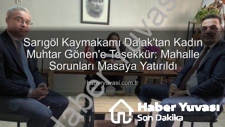 Sarıgöl Kaymakamı Dalak’tan Kadın Muhtar Gönen’e Teşekkür: Mahalle Sorunları Masaya Yatırıldı