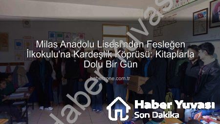Milas Anadolu Lisesi’nden Fesleğen İlkokulu’na Kardeş Okul Hareketi: Kitaplar Kalplere Ulaştı