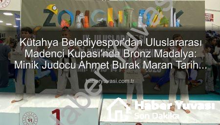 Kütahya Belediyespor’dan Uluslararası Madenci Kupası’nda Bronz Madalya: Minik Judocu Ahmet Burak Maran Tarih Yazdı!