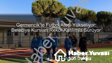 Germencik’te Futbol Rüzgarı Esti: Çocuklar Sahada, Başkan Zencirci Destekte!
