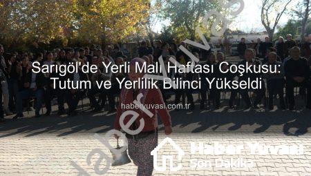 Sarıgöl’de Yerli Malı Haftası Coşkusu: Tutum ve Yerlilik Bilinci Yükseldi