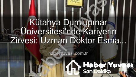 Kütahya Dumlupınar Üniversitesi’nde Kariyerin Zirvesi: Uzman Doktor Esma Bilgili’den Öğrencilere İlham Dolu Söyleşi