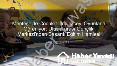 Menteşe’de İngilizce Keyfi: Çocuklar Eğlenerek Öğreniyor, Geleceğe Hazırlanıyor